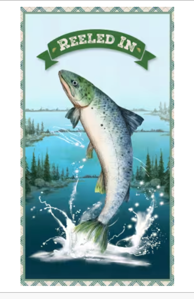 Reeled In-Large Panel approx 24x42"
