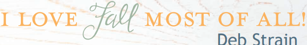 I Love Fall Most