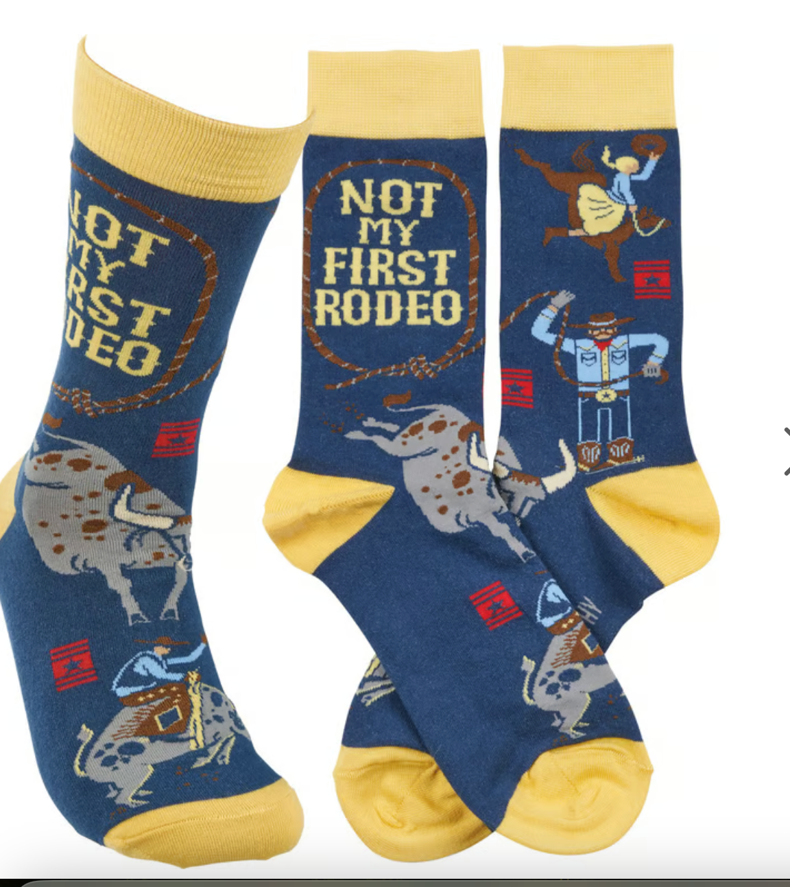 NOT MY FIRST RODEO Socks
